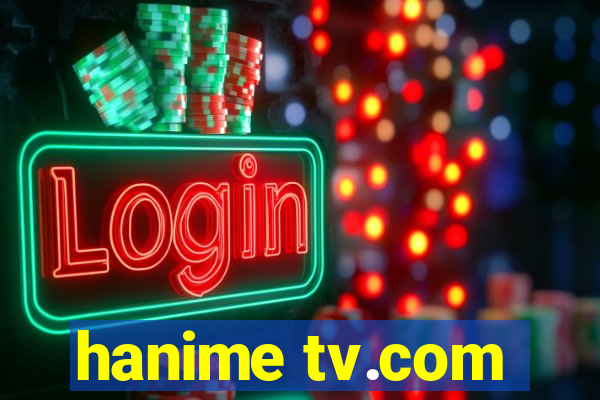 hanime tv.com